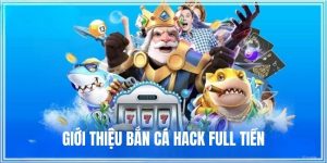 bắn cá hack full tiền