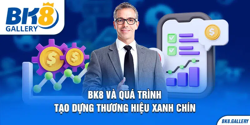 Quá trình tạo dựng thương hiệu nhà cái uy tín xanh chín