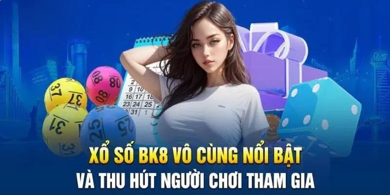 Xổ số BK8 đa dạng thể loại